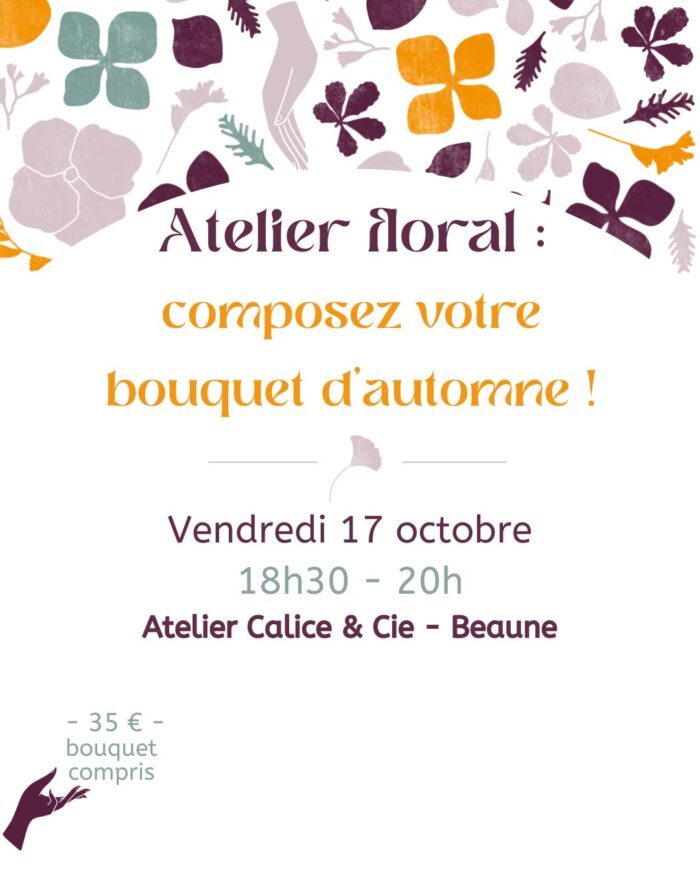 Atelier floral Vendredi 17 octobre : réalisez votre bouquet d'automne en fleurs fraîches ou séchées 🌸