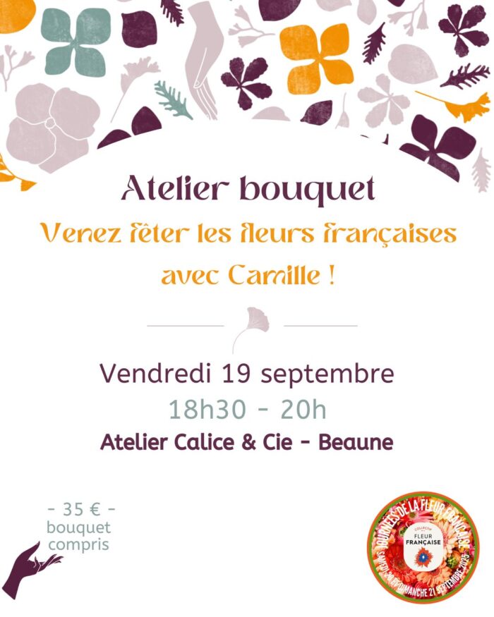 Atelier floral Vendredi 19 septembre : venez fêter les fleurs françaises en réalisant votre bouquet 💐!